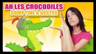 Ah les crocodiles - Comptines à gestes pour bébés - Titounis 1 ZdOOr3