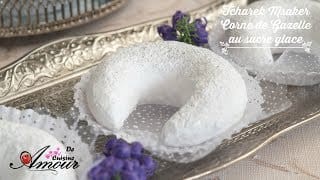 tcharek msaker (تشاراك مسكر( ملبس Corne de gazelle enrobé de sucre glace, astuces 1 o18D0n