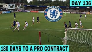 MY TRIAL TEAM PLAYING AGAINST CHELSEA - HIGHLIGHTS | DAY 136 1