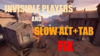 TF2: INVISIBLE PLAYERS BUG / SLOW ALT+TAB FIX 1 3kRBgC