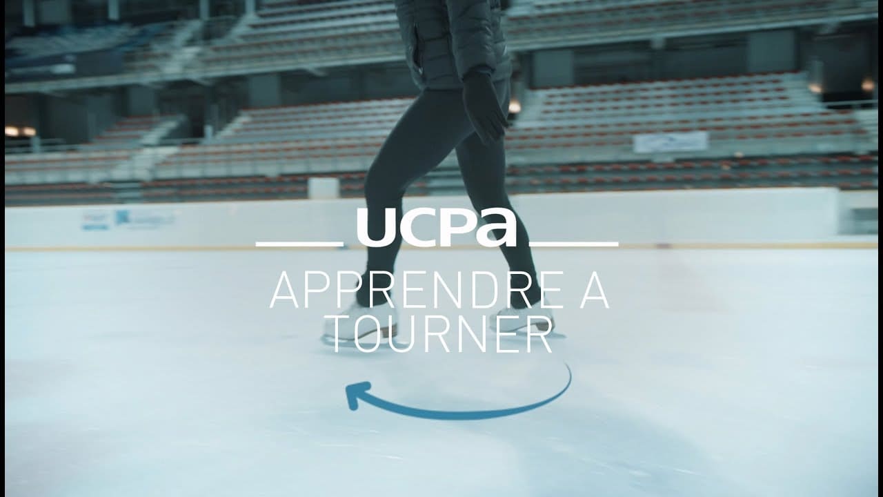 Tutoriel patin à glace UCPA N°7 - Apprendre à tourner - VideoTutoriels