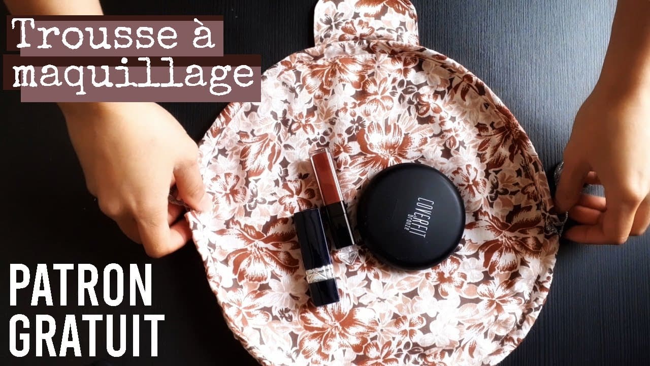 DIY trousse à maquillage - PATRON GRATUIT - Tutoriel de couture