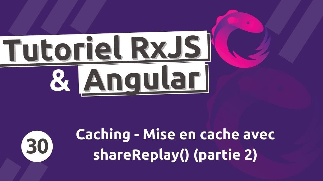 Tutoriel RxJS #30 - Caching avec shareReplay() cas pratique ...