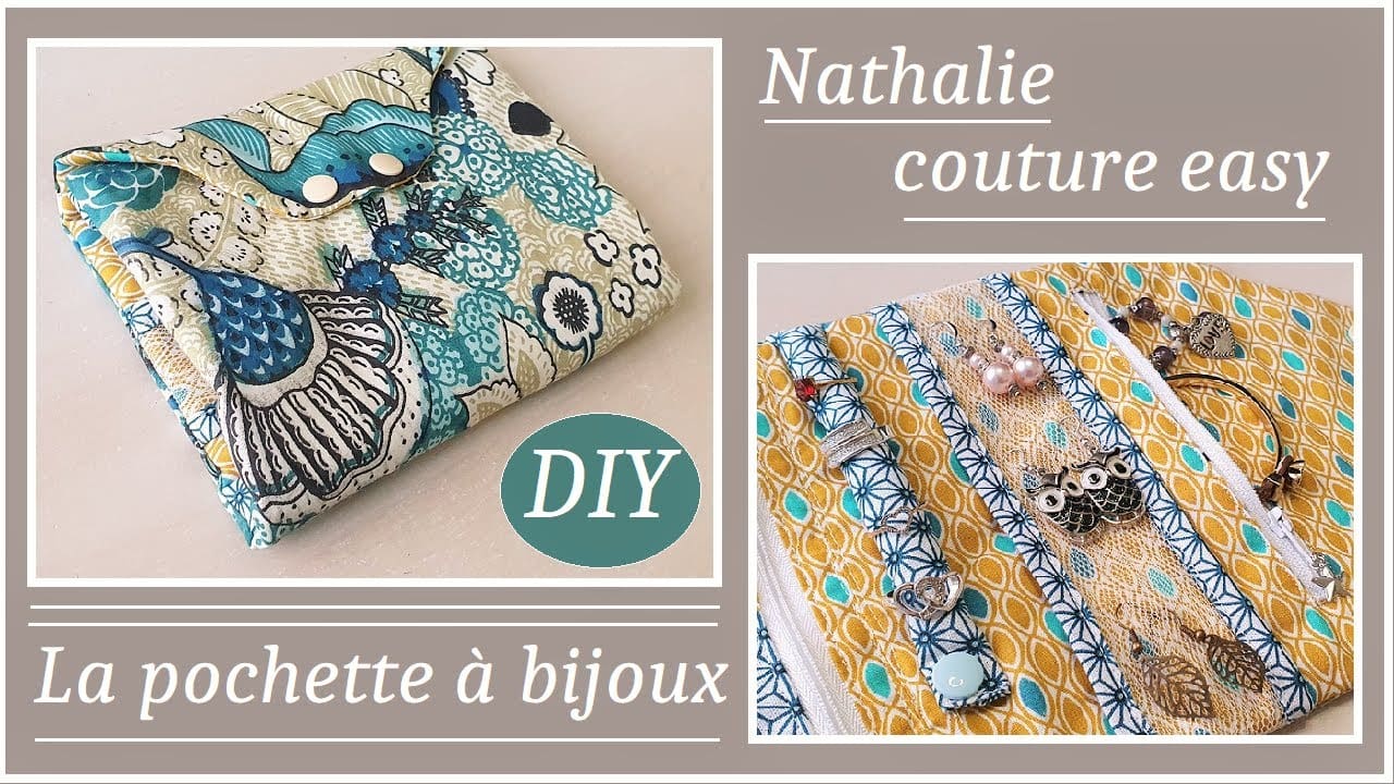 le tutoriel de la pochette à bijoux nathalie couture easy - VideoTutoriels