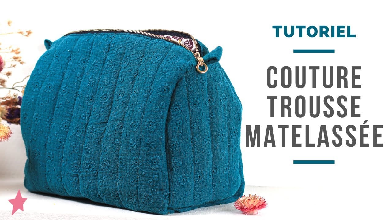 TUTORIEL | Couture trousse matelassée - VideoTutoriels