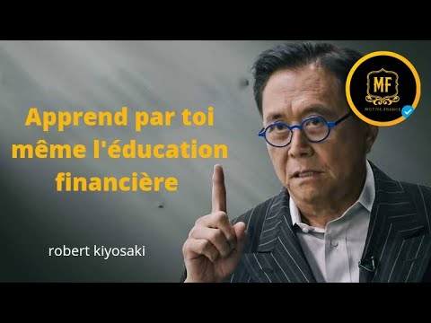 comment devenir riche avec cette leçon d'éducation financière | robert kiyosaki - VideoTutoriels