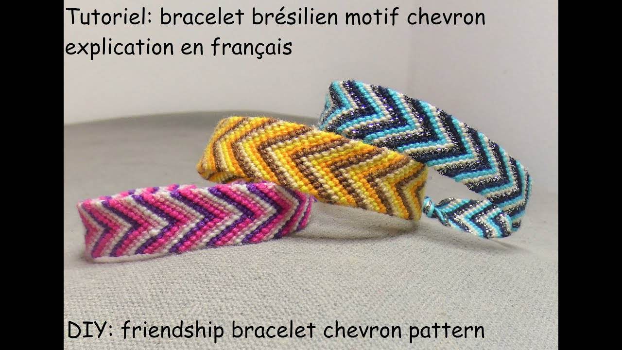 Tutoriel: bracelet brésilien motif chevron explication en français (DIY