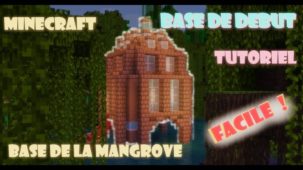 MINECRAFT COMMENT FAIRE UNE JOLIE BASE DANS LA MANGROVE / TUTORIEL DECO