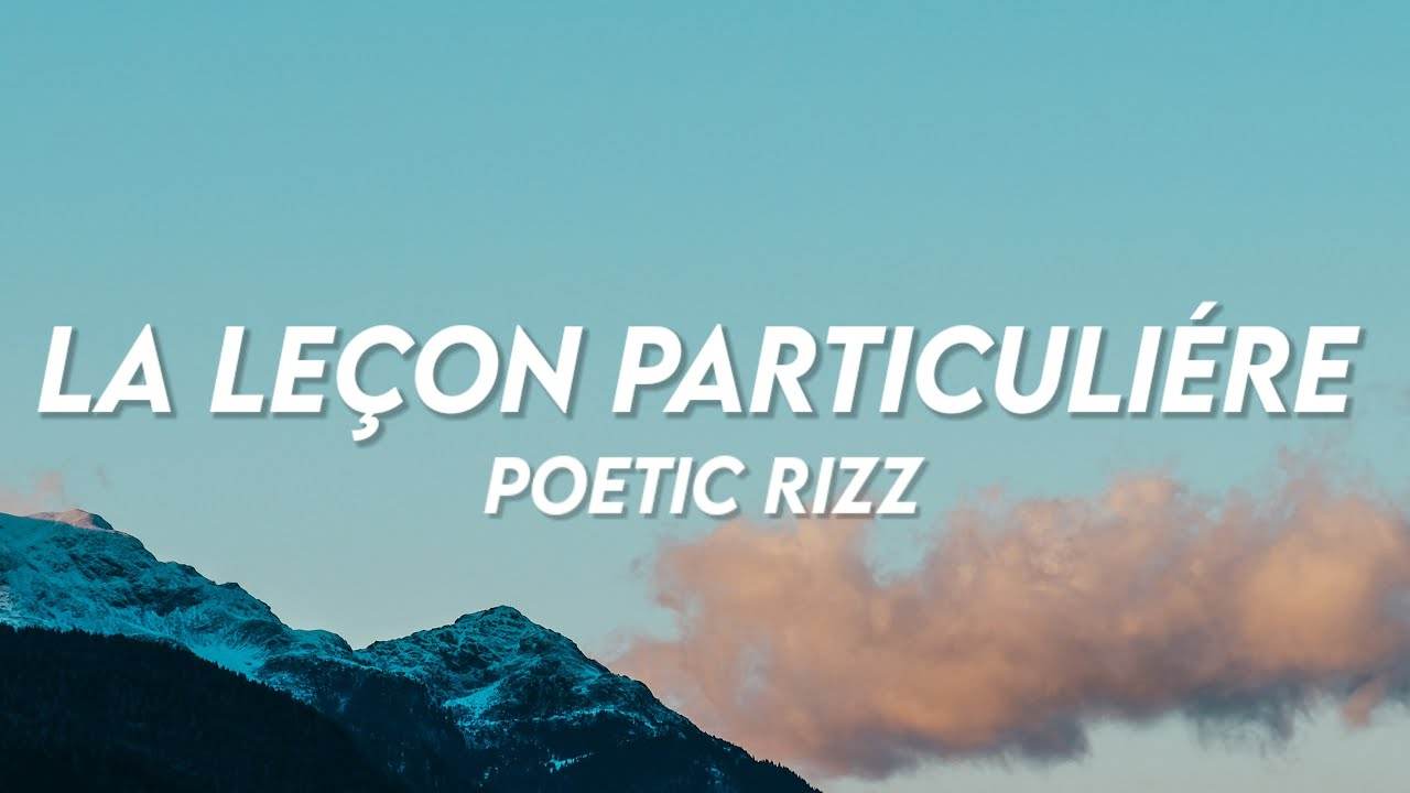 Poetc Rizz Poetic Rizz - La leçon particuliére (Tiktok Remix) - VideoTutoriels