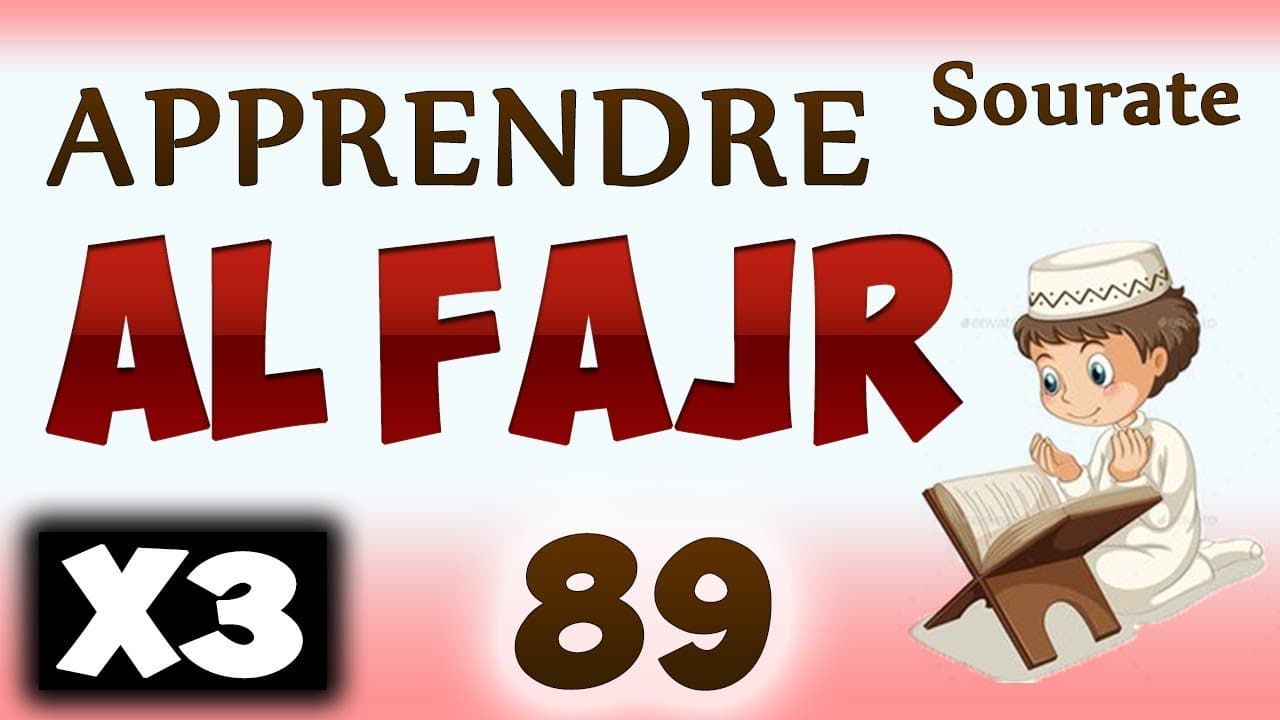 Apprendre Sourate Al Fajr 89 fadjr R p t 3 Fois Cours Tajwid Coran 